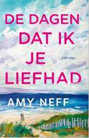 De dagen dat ik je liefhad (Paperback)