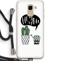 Hey you cactus: Samsung Galaxy J6 (2018) Transparant Hoesje met koord