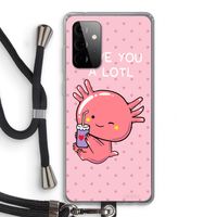 Love You A Lotl: Samsung Galaxy A72 5G Transparant Hoesje met koord