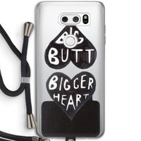 Big butt bigger heart: LG V30 Transparant Hoesje met koord
