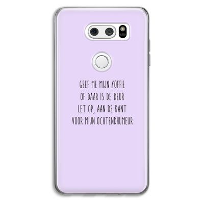 Ochtendhumeur: LG V30 Transparant Hoesje