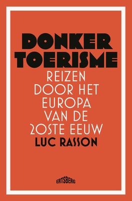 Donker toerisme - Luc Rasson - ebook