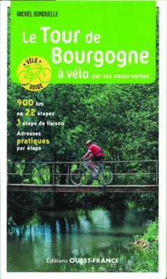 Fietsgids Bourgogne à vélo par les voies vertes | Editions Ouest-France