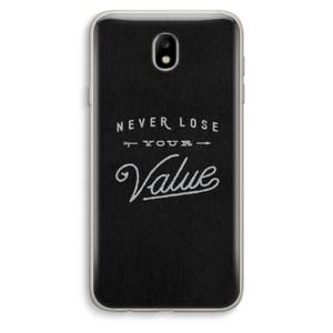 Never lose your value: Samsung Galaxy J7 (2017) Transparant Hoesje