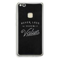 Never lose your value: Huawei Ascend P10 Lite Transparant Hoesje - thumbnail