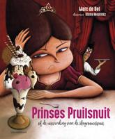 Prinses Pruilsnuit (of de uitvinding van de slagroomspuit) (Hardback)