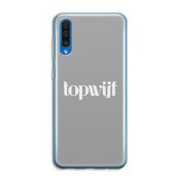 Topwijf Grijs Wit: Samsung Galaxy A50 Transparant Hoesje