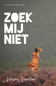 Zoek mij niet (Paperback)