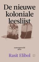 De nieuwe koloniale leeslijst (Paperback) De nieuwe koloniale leeslijst (Paperback)