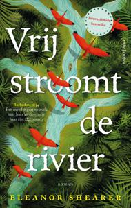 Vrij stroomt de rivier - Eleanor Shearer - ebook