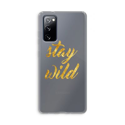Stay wild: Samsung Galaxy S20 FE / S20 FE 5G Transparant Hoesje