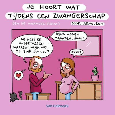 Je hoort wat tijdens een zwangerschap (Paperback)