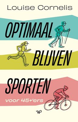Optimaal blijven sporten - Louise Cornelis - ebook
