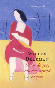 Naar de zee, om het strand te zien - Willem Brakman - ebook