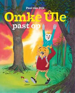 Omke Ûle past op (Hardback)