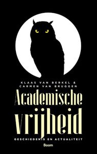 Academische vrijheid - Klaas van Berkel, Carmen van Bruggen - ebook