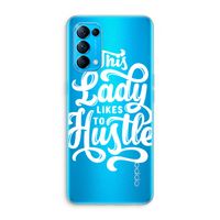 Hustle Lady: Oppo Find X3 Lite Transparant Hoesje
