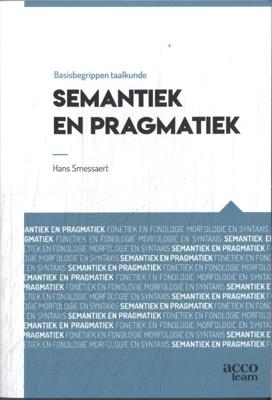 Basisbegrippen taalkuden: Semantiek en pragmatiek (Paperback)