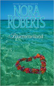 Bloemeneiland - Nora Roberts - ebook