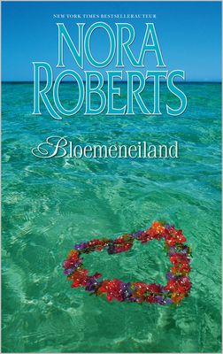 Bloemeneiland - Nora Roberts - ebook
