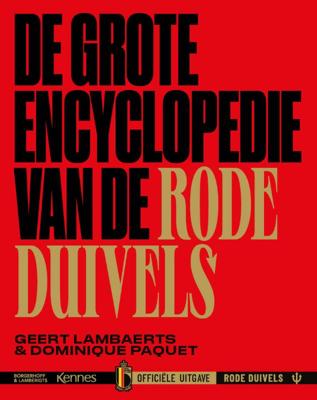 De grote encyclopedie van de Rode Duivels (Hardback)