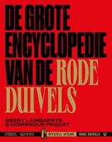De grote encyclopedie van de Rode Duivels (Hardback) De grote encyclopedie van de Rode Duivels (Hardback)