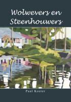 Wolwevers en Steenhouwers (Paperback)