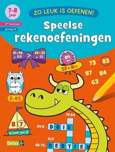 Zo leuk is oefenen. Speelse rekenoefeningen 7-8jaar