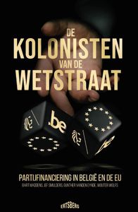 De kolonisten van de Wetstraat - Bart Maddens, Jef Smulders, Gunther Vanden Eynde, Wouter Wolfs - ebook