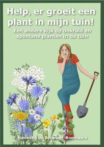 Help, er groeit een plant in mijn tuin! (Paperback)