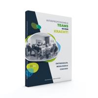 Interprofessionele teams in hun kracht (Hardback)