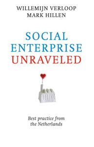 Social enterprise unraveled - Willemijn Verloop, Mark Hillen - ebook