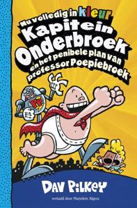 Kapitein Onderbroek en het penibele plan van professor Poepiebroek (Hardback)