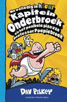 Kapitein Onderbroek en het penibele plan van professor Poepiebroek (Hardback)