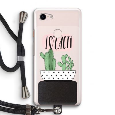 I love cacti: Pixel 3 Transparant Hoesje met koord