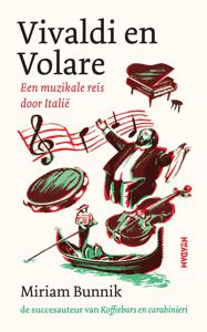 Vivaldi en Volare - Miriam Bunnik - ebook