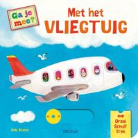 Ga je mee? Met het vliegtuig (Kartonboek)