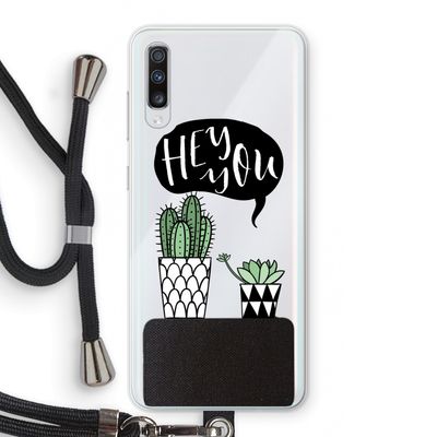 Hey you cactus: Samsung Galaxy A70 Transparant Hoesje met koord