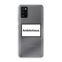 Ambitchious: Samsung Galaxy A41 Transparant Hoesje