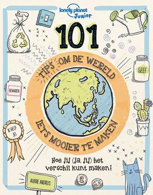 101 Tips om de Wereld (iets) mooier te maken (Hardback)