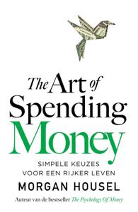 The Art of Spending Money - Nederlandse editie (Paperback)