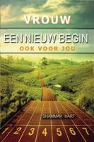 Vrouw, een nieuw begin ook voor jou (Paperback)