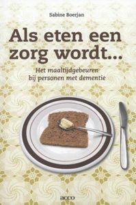 Als eten een zorg wordt... - Sabine Boerjan - ebook