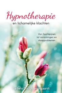 Hypnotherapie en lichamelijke klachten (Paperback)