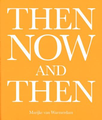 Then, now, and then (Paperback)