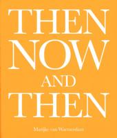 Then, now, and then (Paperback)