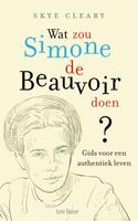 Wat zou Simone de Beauvoir doen - Skye Cleary - ebook