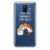 You're Shrimply The Best: Samsung Galaxy A6 (2018) Transparant Hoesje You're Shrimply The Best: Samsung Galaxy A6 (2018) Transparant Hoesje