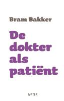 De dokter als patiënt (Paperback)