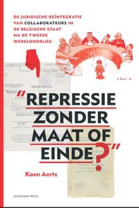 Repressie zonder maat of einde? - Koen Aerts - ebook